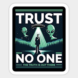 Trust No One - I Want to Believe Sticker